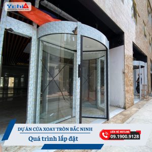 Ychi Việt Nam lắp đặt cửa xoay tròn tự động tại Bắc Ninh