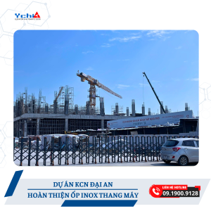 Toàn cảnh công trình tại KCN Đại An mà Ychi Việt Nam phụ trách ốp inox thang máy