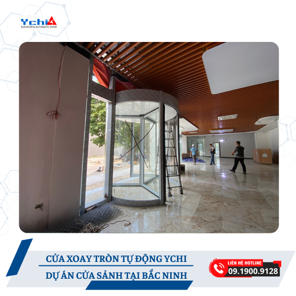 Ychi Việt Nam lắp đặt cửa xoay tròn cho hệ thống cửa sảnh tại Bắc Ninh